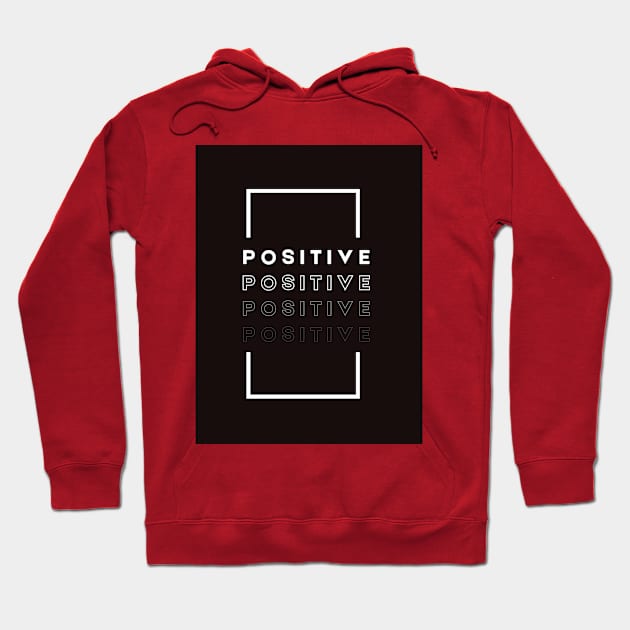 POSITIVE Hoodie by Saasstaff 